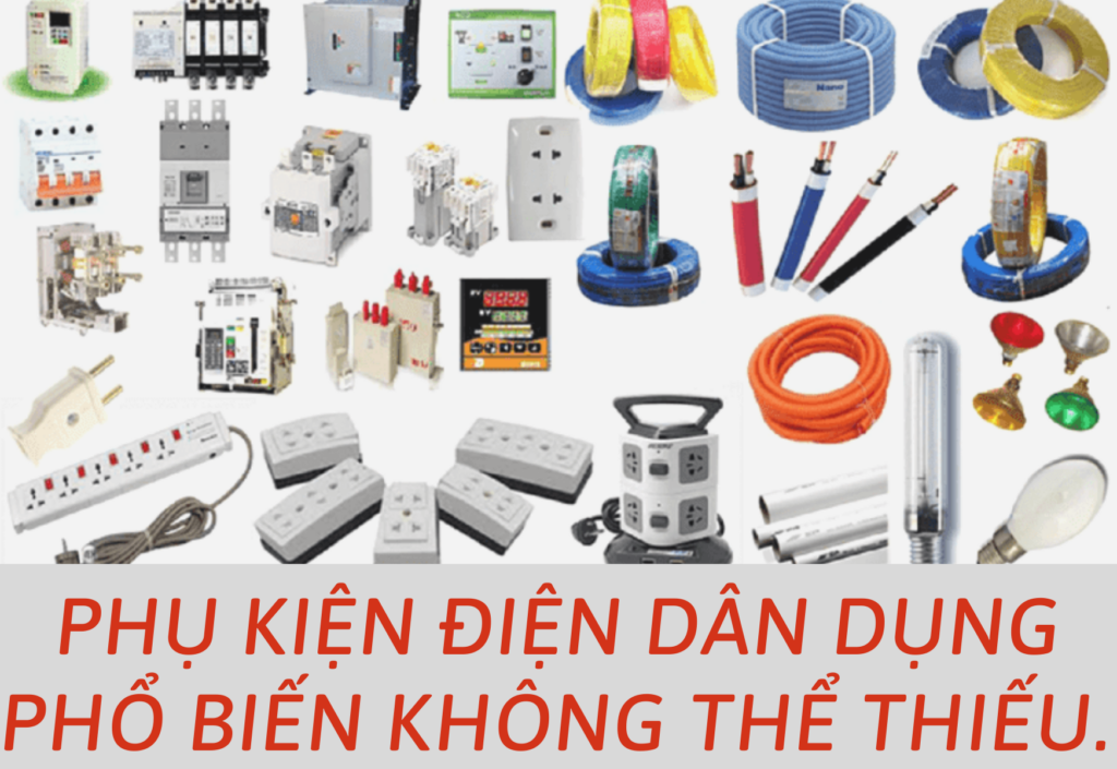 Các Phụ Kiện Điện Dân Dụng Không Thể Thiếu Trong Nhà